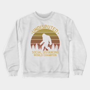 Undisputed Social Distancing World Champion Vintage Crewneck Sweatshirt